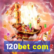 120bet com